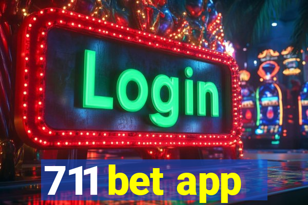 711 bet app